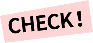 CHECK!